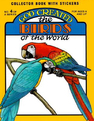 Cover for Earl Snellenberger · God Created the Birds of the World (Paperback Book) (1999)