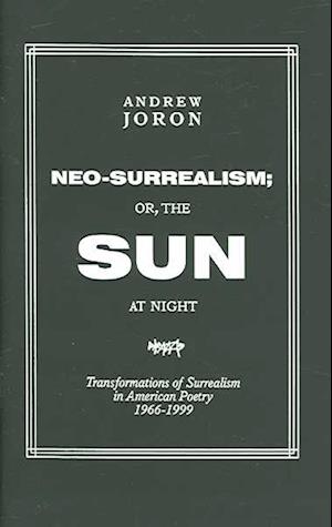 Cover for Andrew Joron · Neo-surrealism (Paperback Book) (2004)