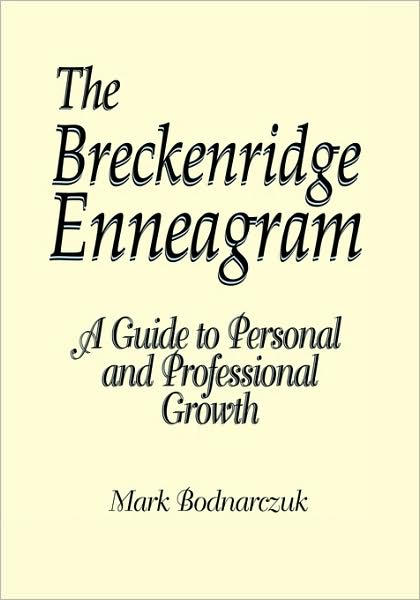 Cover for Mark Bodnarczuk · The Breckenridge Enneagram: a Guide to Personal and Professional Growth (Paperback Book) (2009)