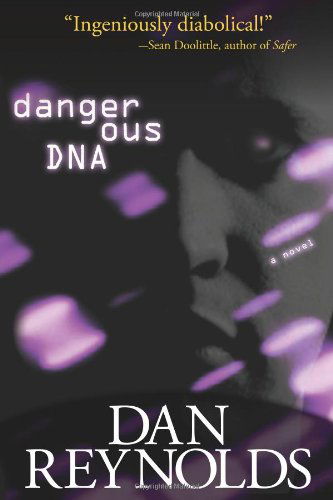 Cover for Dan Reynolds · Dangerous Dna (Paperback Book) (2009)