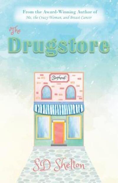 Cover for SD Shelton · The Drugstore (Paperback Bog) (2017)