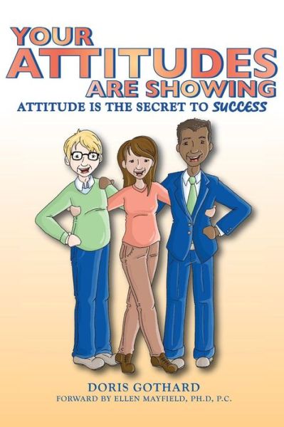 Cover for Doris M. Gothard · Your Attitudes Are Showing (Inbunden Bok) (2014)