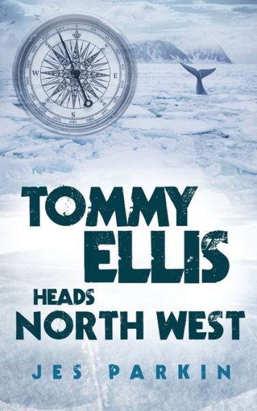 Cover for Jes Parkin · Tommy Ellis Heads North West (Paperback Book) (2015)