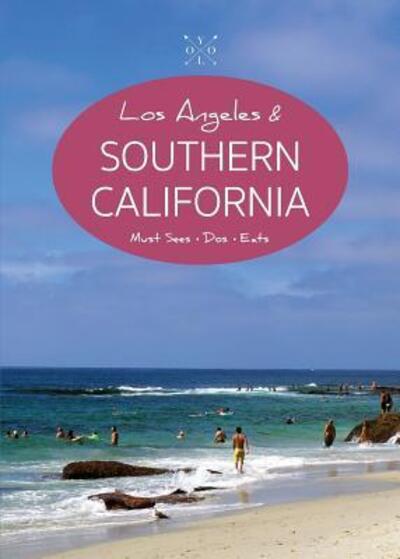 Cover for Taj Bates · The YOLO Guide to Los Angeles &amp; Southern California : Full-Color Travel Guide (Paperback Book) (2017)