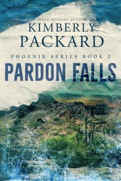Cover for Kimberly Packard · Pardon Falls (Paperback Book) (2018)