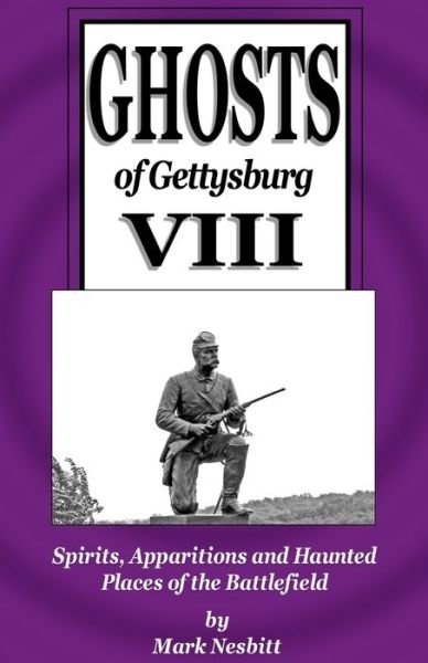 Cover for Mark Nesbitt · Ghosts of Gettysburg VIII (Taschenbuch) (2018)