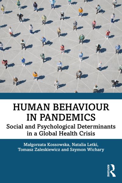 Cover for Malgorzata Kossowska · Human Behaviour in Pandemics: Social and Psychological Determinants in a Global Health Crisis (Paperback Book) (2022)