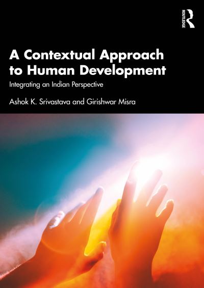 Cover for Ashok K. Srivastava · A Contextual Approach to Human Development: Integrating an Indian Perspective (Paperback Book) (2024)