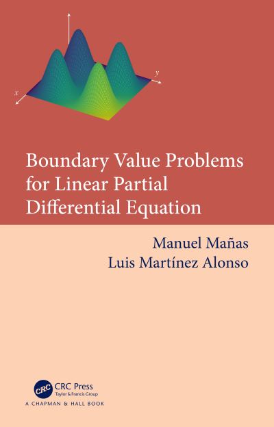 Manas, Manuel (Complutense University of Madrid, Spain) · Boundary Value Problems for Linear Partial Differential Equations (Innbunden bok) (2024)