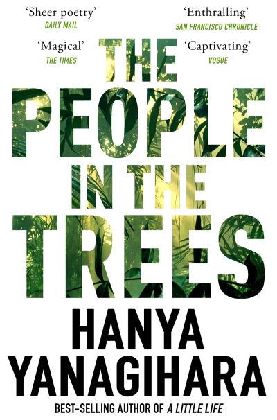 Cover for Hanya Yanagihara · The People in the Trees - Picador Collection (Paperback Book) (2024)