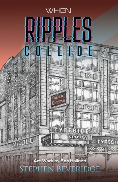 Stephen Beveridge · When Ripples Collide (Hardcover Book) (2024)