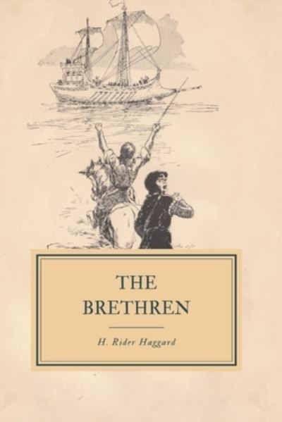 Cover for H. Rider Haggard · The Brethren A Romance of the Crusades (Paperback Book) (2019)