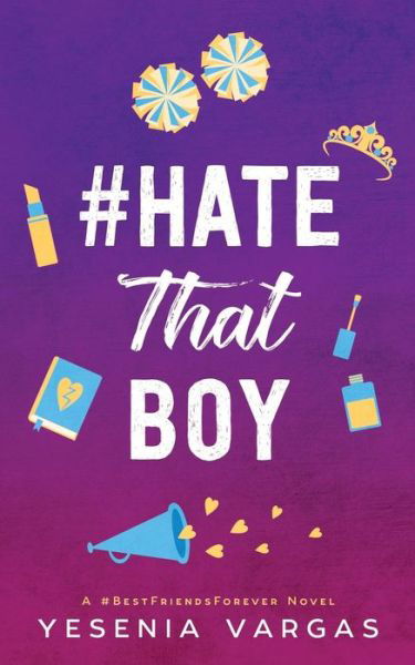 Cover for Yesenia Vargas · #HateThatBoy (Paperback Bog) (2019)