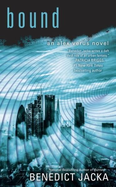 Bound (An Alex Verus Novel) - Benedict Jacka - Books - Ace - 9781101988527 - April 4, 2017