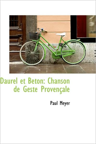 Cover for Paul Meyer · Daurel et Beton: Chanson De Geste Provençale (Paperback Book) [French edition] (2009)