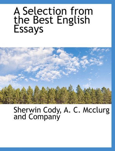 Cover for Sherwin Cody · A Selection from the Best English Essays (Paperback Book) (2010)