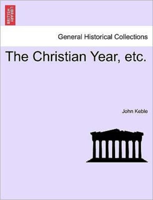 Cover for John Keble · The Christian Year, Etc. (Paperback Book) (2011)