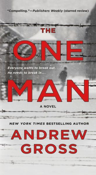 The One Man: The Riveting and Intense Bestselling WWII Thriller - Andrew Gross - Książki - St. Martin's Publishing Group - 9781250079527 - 27 czerwca 2017