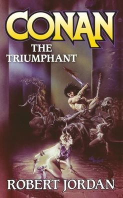 Cover for Robert Jordan · Conan The Triumphant (Pocketbok) (2011)