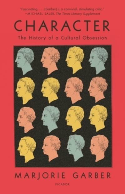 Cover for Marjorie Garber · Character: The History of a Cultural Obsession (Paperback Book) (2021)