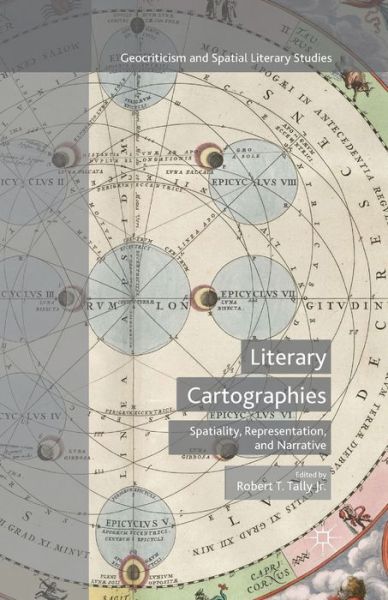 Literary Cartographies: Spatiality, Representation, and Narrative - Geocriticism and Spatial Literary Studies -  - Książki - Palgrave Macmillan - 9781349687527 - 19 lutego 2016