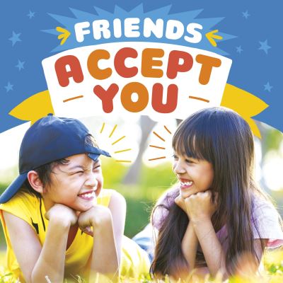 Cover for Megan Borgert-Spaniol · Friends Accept You - Friendship Rocks (Hardcover Book) (2022)