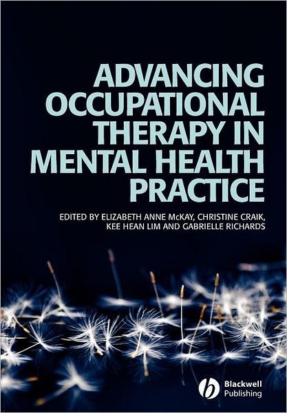 Cover for McKay, Elizabeth (University of Limerick) · Advancing Occupational Therapy in Mental Health Practice (Taschenbuch) (2008)