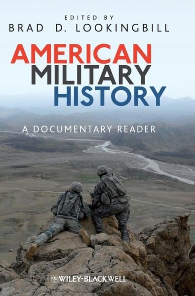 Cover for BD Lookingbill · American Military History: A Documentary Reader (Inbunden Bok) (2010)