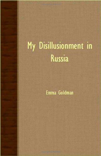 My Disillusionment in Russia - Emma Goldman - Bücher - Williamson Press - 9781406739527 - 15. März 2007