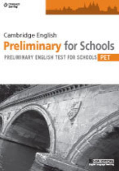 Cover for Cengage Cengage · Cambridge English Preliminary for Schools (Paperback Book) [New edition] (2013)