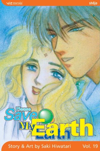 Cover for Saki Hiwatari · Please Save My Earth, Vol. 19 (Paperback Book) [1st edition] (2006)