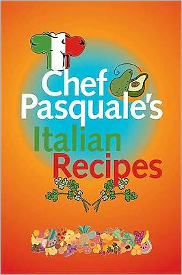 Pasquale Macri · Chef Pasquale's Italian Recipes (Paperback Book) (2009)