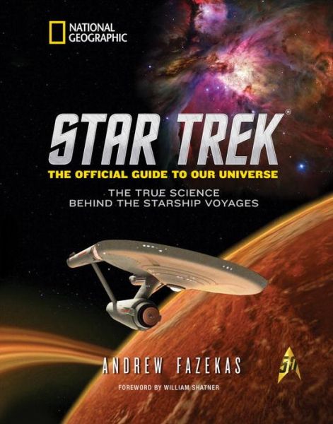 Cover for Andrew Fazekas · Star Trek The Official Guide to Our Universe: The True Science Behind the Starship Voyages (Hardcover Book) (2016)