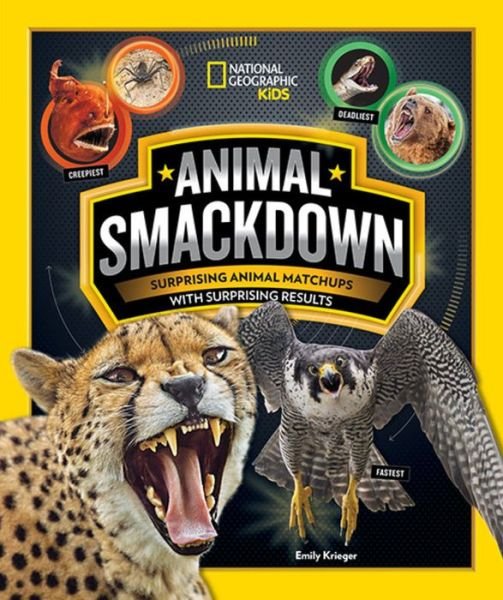 Cover for Emily Krieger · Animal Smackdown : Surprising Animal Matchups With Surprising Results (Gebundenes Buch) (2018)