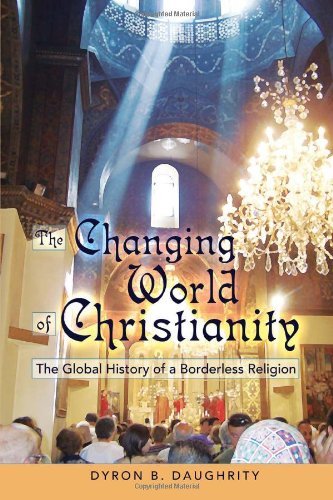 Cover for Dyron Daughrity · The Changing World of Christianity: The Global History of a Borderless Religion (Pocketbok) [New edition] (2010)