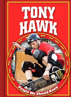 Cover for Mike Kennedy · Tony Hawk (People We Should Know) (Hardcover Book) (2009)