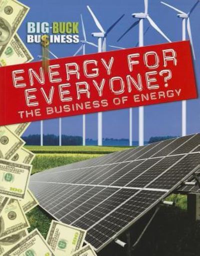 Energy for everyone? - Nick Hunter - Books - Gareth Stevens Pub. - 9781433977527 - August 16, 2012