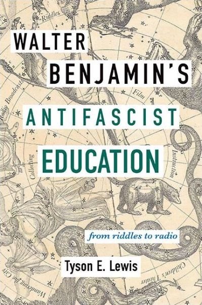 Cover for Tyson E. Lewis · Walter Benjamin's Antifascist Education (Paperback Book) (2021)