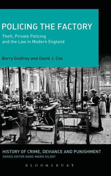 Cover for Barry Godfrey · Policing the Factory (Hardcover Book) (2013)