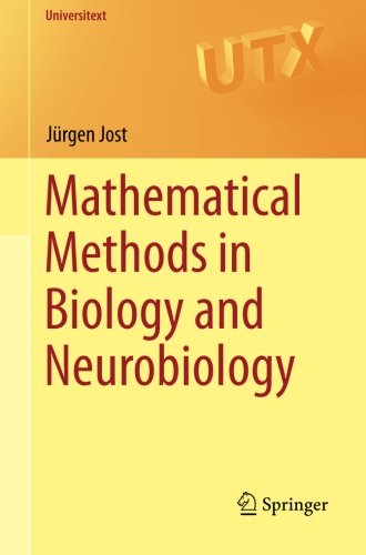 Cover for Jurgen Jost · Mathematical Methods in Biology and Neurobiology - Universitext (Paperback Book) [2014 edition] (2014)