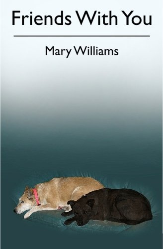 Cover for Mary Williams · Friends with You (Paperback Book) (2010)