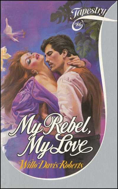 Cover for Willo Davis Roberts · My Rebel, My Love (Taschenbuch) (2012)