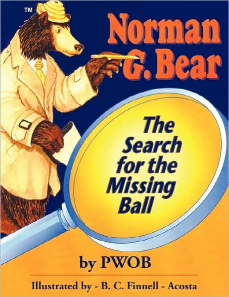 Cover for Pwob · The Search for the Missing Ball: Norman G. Bear (Pocketbok) (2010)