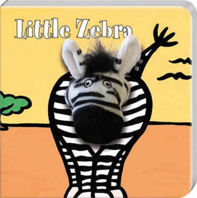 Little Zebra: Finger Puppet Book - Little Finger Puppet Board Books - Image Books - Kirjat - Chronicle Books - 9781452112527 - perjantai 1. maaliskuuta 2013