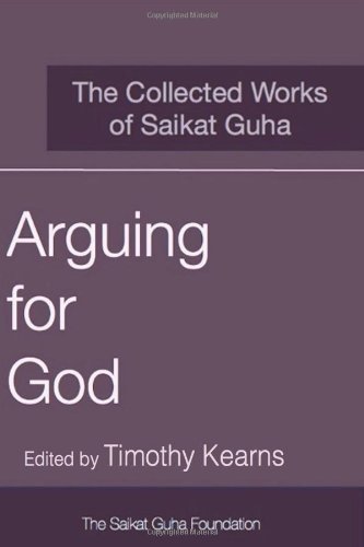 Cover for Saikat Guha · Arguing for God: the Collected Works of Saikat Guha (Paperback Bog) (2011)