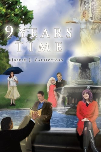 Cover for Joseph J. Capriccioso · 9 Years Time (Paperback Book) (2012)