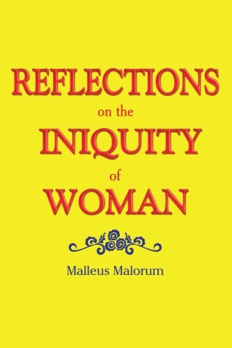 Cover for Malleus Malorum · Reflections on the Iniquity of Woman (Taschenbuch) (2012)