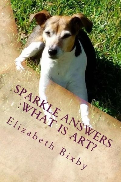 Cover for Elizabeth a Bixby · Sparkle Answers (Paperback Book) (2013)