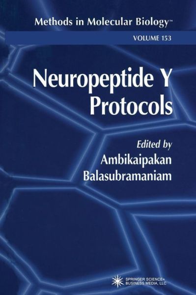 Cover for Ambikaipakan Balasubramaniam · Neuropeptide Y Protocols - Methods in Molecular Biology (Taschenbuch) [Softcover reprint of the original 1st ed. 2000 edition] (2013)