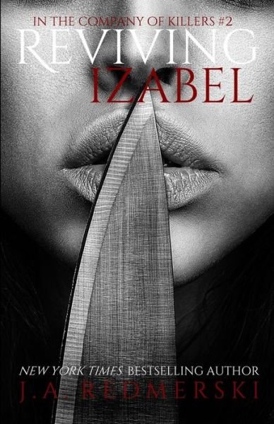Cover for J A Redmerski · Reviving Izabel - In the Company of Killers (Pocketbok) (2013)